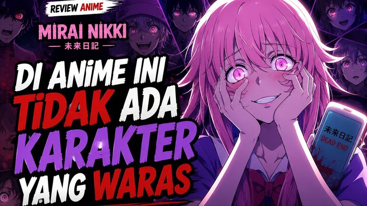 [REVIEW ANIME] CUMA MODAL CATATAN HARIAN BISA JADI DEWA - MIRAI NIKKI