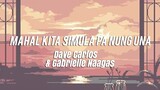 Mahal Kita Simula Pa Nung Una (Mhine) - Gabrielle Naagas & Dave Carlos (Lyrics)