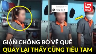 Giận chồng, vợ bỏ về quê nửa tháng, khi quay lại đã thấy cô bạn thân "vào sống chung"