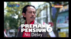 Preman pensiun 6 episode 24