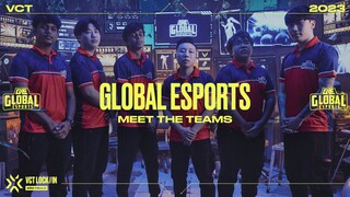 Meet Global Esports | VCT LOCK//IN 2023