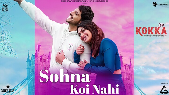 Sohna Koi Nahi : Gurnam Bhullar | Neeru Bajwa | Raj Ranjodh | Punjabi New Songs | Punjabi Song