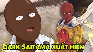 Lời Tiên Tri Shibabawa Thành Sự Thật Dark Saitama Xuất Hiện