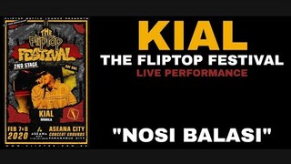 KIAL : Nosi Balasi Live at Fliptop Festival