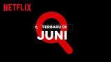 Netflix Bulan Juni 2021