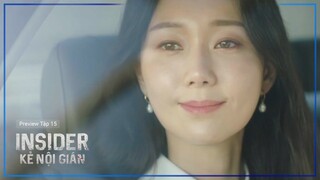 Insider - Kẻ Nội Gián | Preview Tập 15 | Kang Ha Neul, Lee Yoo Young, Kim Sang Ho, Phạm Băng Băng
