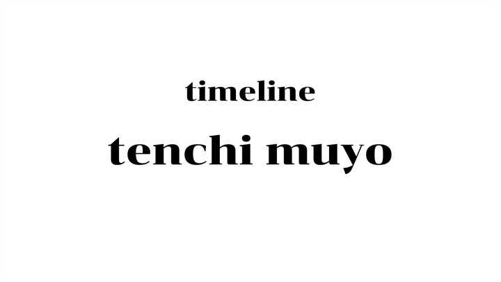 timeline ของซีรีย์ tenchi muyo