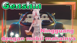 Ningguang dengan mobil mahalnya