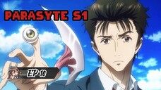 PARASYTE S1 EP10 (Eng Sub) [HD]