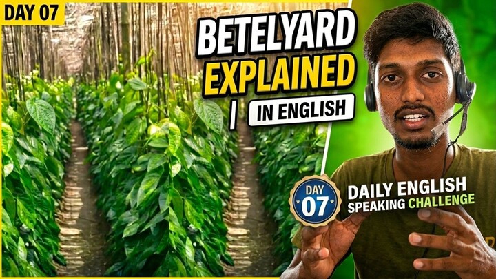 Day 07 | One Day in a Betel Yard With Me | Daily English Speaking Challenge |  @SRKuhin⁩  | #srkuhin