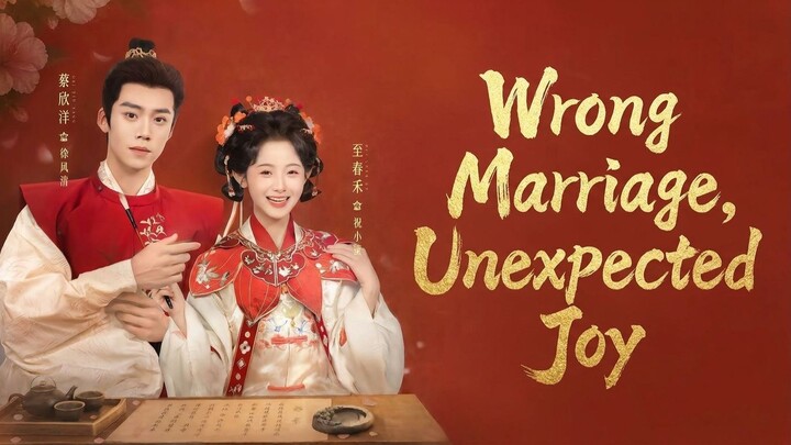 Wrong Marriage, Unexpected Joy
