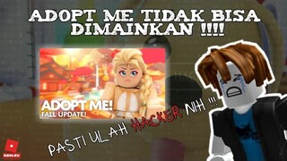 GAME ADOPT ME TIDAK BISA DIMAINKAN ??? APAKAH HACKER KEMBALI MENYERANG ??? -Roblox Indonesia