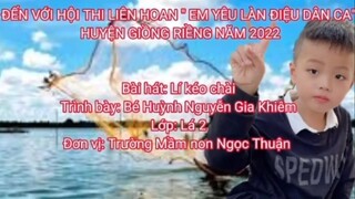 Lý Kéo Chài l Dân Ca Nam Bộ l Bé Gia Khiêm l Đơn Vi Trường Mầm Non Ngọc Thuận