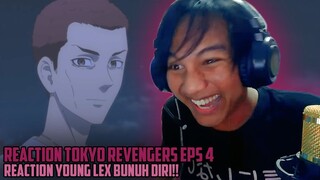 YOUNGGG LEXXXXXX!! - REACTION TOKYO REVENGERS EPS 4 INDONESIA