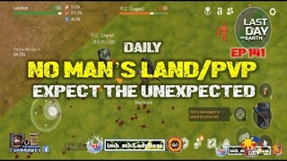 DAILY PVP EP 141 (EXPECT THE UNEXPECTED) - Last Day On Earth: Survival