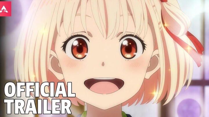 Lycoris Recoil - ตัวอย่างอย่างเป็นทางการ