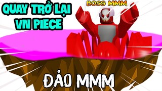 BẤT NGỜ SAU GẦN 1 NĂM QUAY TRỞ LẠI VIỆT NAM PIECE | ADMIN LÀM BOSS VÀ ĐẢO MMM