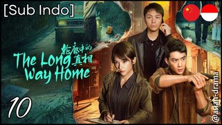 [Sub Indo] The Long Way Home – Eps. 10 (2025)
