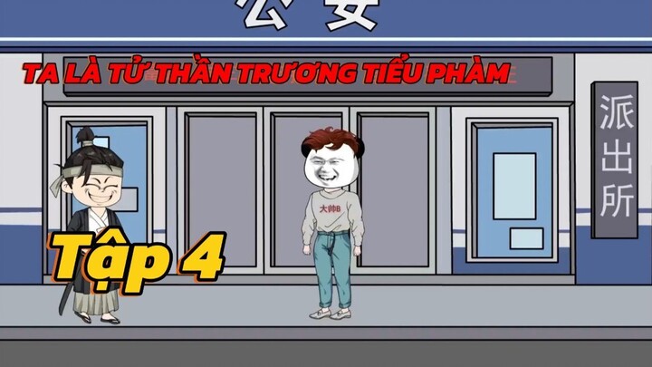 Ta là Tử thần trương tiểu phàm - Tập 4