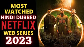 Top 5 Netflix Web Series in 2023 "Hindi Dubbed" (Part 16)