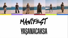 manifest｜Yaşanacaksa - Lyrics Music Video (Renk Kodlu)