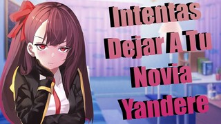 #RolePlay Intentas dejar a tu novia yandere 'No te escaparas tan facilmente' ASMR Anime #Español 8D