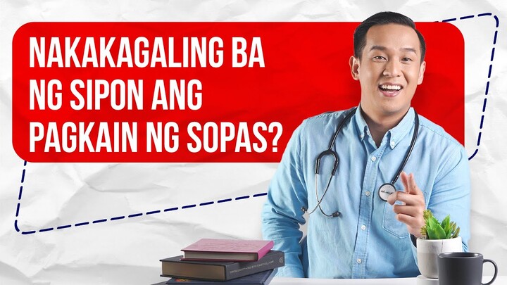RITE or WRONG? Nakakagaling Ba Ng Sipon Ang Pagkain Ng Sopas?