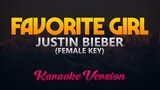 Justin Bieber - Favorite Girl (Karaoke)(Female Key)