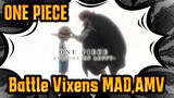 ONE PIECE|[MAD]Straw Hat Pirates Luffy [Battle Vixens]