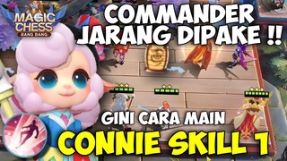 COMMANDER JARANG DIPAKE PADAHAL BAGUS?? CONNIE SKILL 1 BISA DAPET HERO GRATIS !! MAGIC CHESS UPDATE