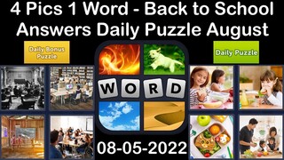 4 Pics 1 Word - Back to School - 05 August 2022 - Answer Daily Puzzle + Bonus Puzzle