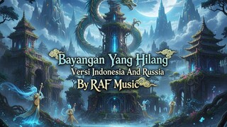 Bayangan Yang Hilang (Indonesia & Russia) By RAFZY MUSIC [RAF]