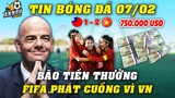 Bão Tiền Thưởng Dồn Dập Cho ĐT Nữ VN Giành Vé World Cup, FIFA Thưởng Thêm Khủng Chưa Từng Có