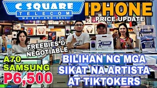 BILIHAN NG MGA SIKAT! ARTISTA AT TIKTOKERS,IPHONE & ANDROID PRICE UPDATE!C SQUARE TELECOM GREENHILLS