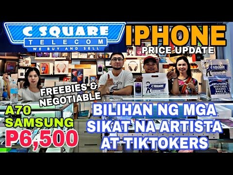 BILIHAN NG MGA SIKAT! ARTISTA AT TIKTOKERS,IPHONE & ANDROID PRICE UPDATE!C SQUARE TELECOM GREENHILLS