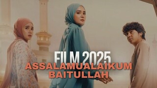 Assalamualaikum Baitullah (2025)