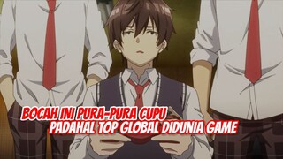 PURA PURA CUPU padahal seorang TOP GLOBAL digame online !