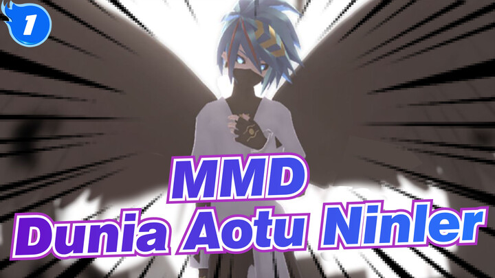 [MMD Dunia Aotu] -Ninler- Adios, Eden._1