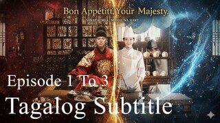 𝓑𝓸𝓷 𝓐𝓹𝓹𝓮𝓽𝓲𝓽, 𝓨𝓸𝓾𝓻 𝓜𝓪𝓳𝓮𝓼𝓽𝔂 Tagalog Subtitle Episode [ 1 - 3 ]