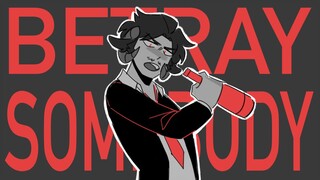 Betray Somebody [Dream SMP Animatic]