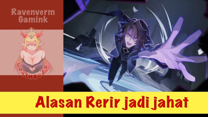 Jadi ini alasan Rerir berubah jadi Villain..
