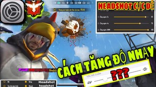 Free Fire | Hướng Dẫn Cách “TĂNG ĐỘ NHẠY” Cực Nhanh Dành Cho Máy Yếu Kéo Tâm AuTo HeadShot Cực Chuẩn