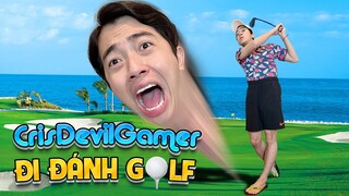 CrisDevilGamer ĐI ĐÁNH GOLF