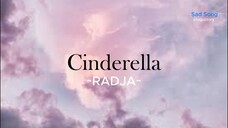 Cinderella - Radja | lirik lagu