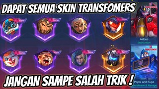 AWAS SALAH TRIK! BGINI CARA DAPAT SEMUA SKIN TRANSFORMERS SAMPE RONDE KE 3 - Mobile Legends