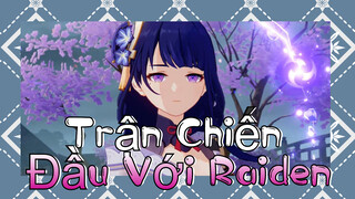 Trận Chiến Đầu Với Raiden