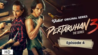 Pertaruhan 3 The Series Episode 4 Movie