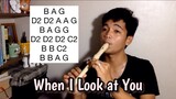 WHEN I LOOK AT YOU - Recorder Flute Easy Letter Notes / Flute Chords (Miley Cyrus)