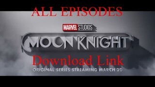 [ALL EPISODES] Marvel Studios’ Moon Knight S01 (Download Link in Description)