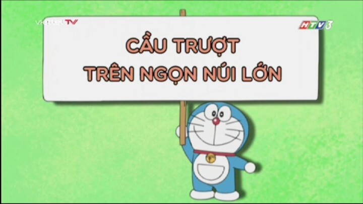 [Doraemon Lồng Tiếng] Cầu Trượt Trên Ngọn Núi Lớn